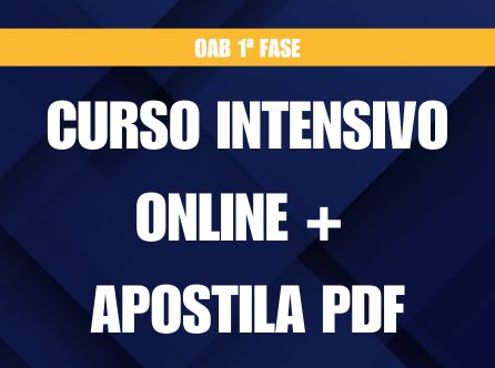1a Fase OAB Intensivo - Curso Online com Apostila em PDF