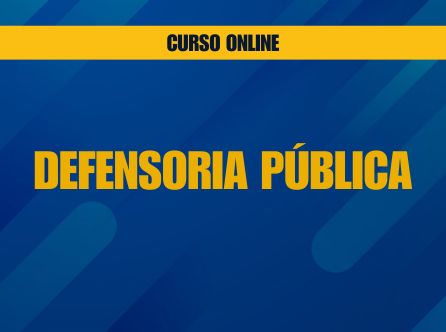 Defensoria Pública: Curso Online