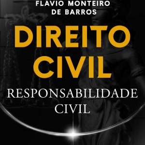 Direito Civil - Responsabilidade Civil