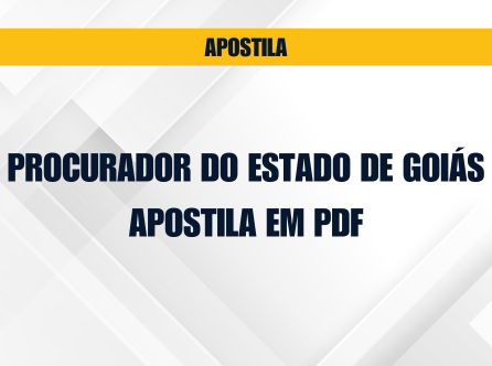 Procurador do Estado de Goiás - APOSTILA EM PDF