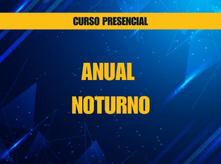 CURSO PRESENCIAL - NOTURNO