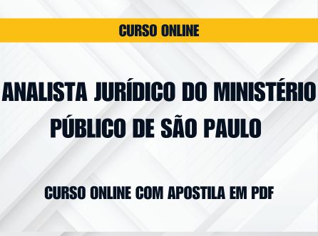 Analista Jurídico do Ministério Público de São Paulo - Curso Online com Apostila em PDF